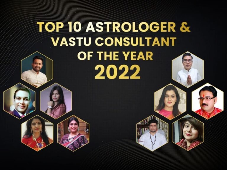 Top 10 Astrologers & Vastu Consultants of the Year 2022