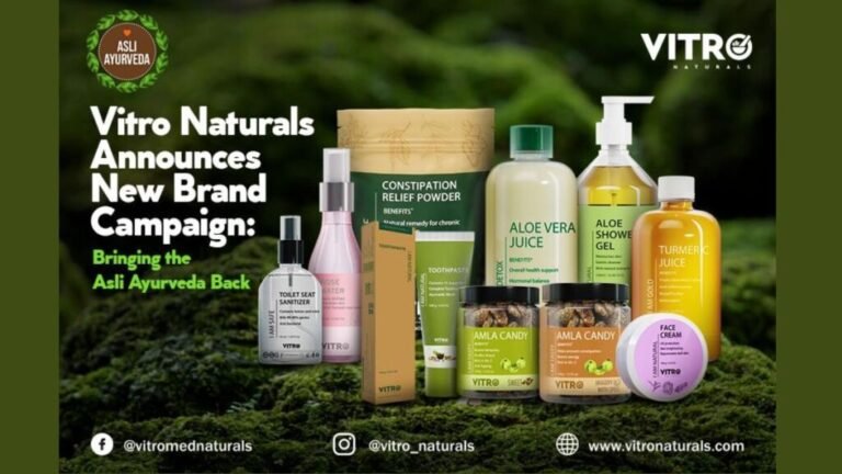 Vitro Naturals Announces New Brand Campaign: Bringing the Asli Ayurveda Back