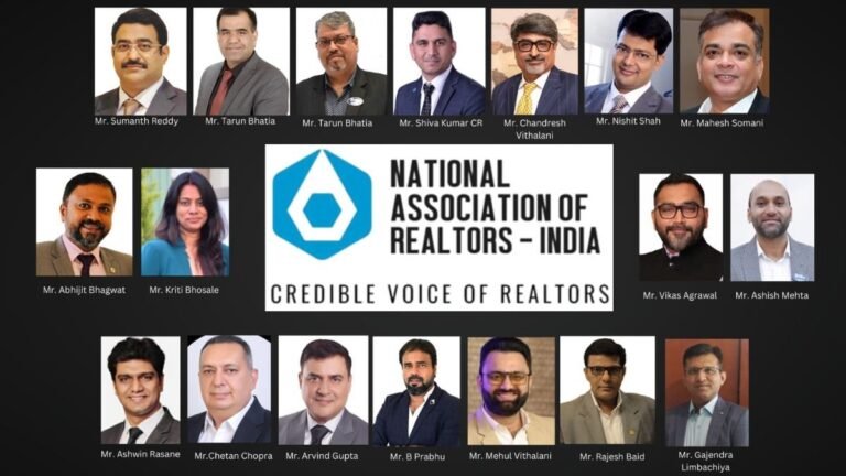 National Association Of Realtors (NAR) India Unveils New Leadership Team And Innovative Initiatives To Shape The Future Of Real Estate In India