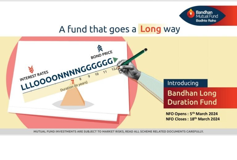 Bandhan Long Duration Fund Launched for Investors Seeking Long-Term Debt Investments with High-Quality Focus